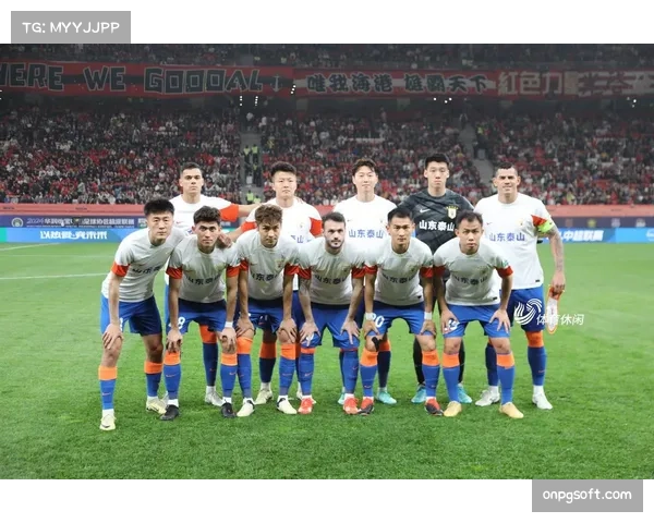 山东泰山备战下一轮，克雷桑、谢文能伤情更新引关注